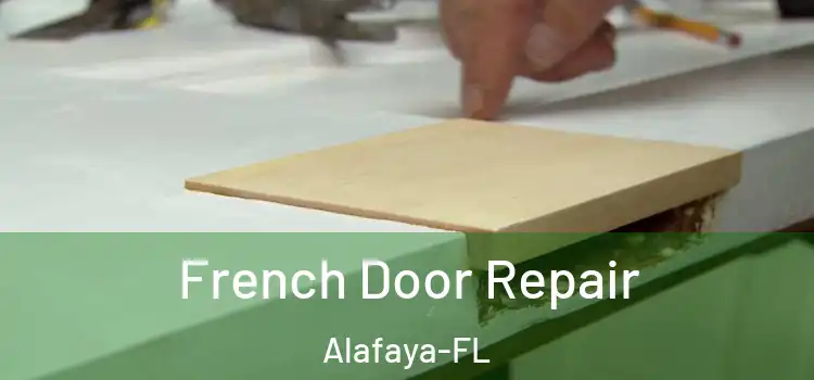 French Door Repair Alafaya-FL