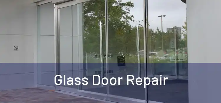  Glass Door Repair 